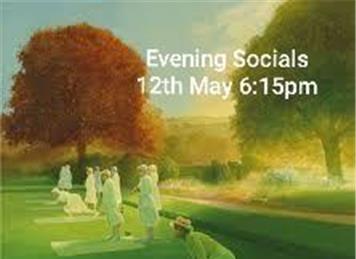  - Evening Roll-up Socials from 12th May